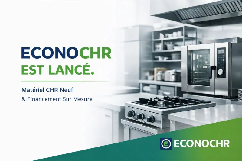 Visuel ECONOCHR matériel CHR neuf et financement sur mesure